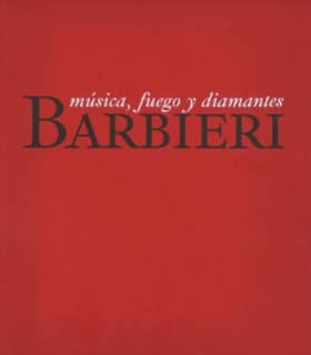 Barbieri. Música, fuego y diamantes