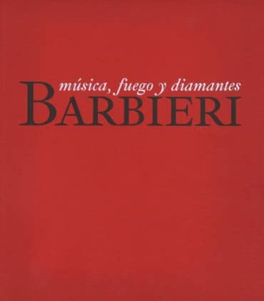 Barbieri. Música, fuego y diamantes