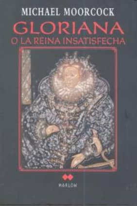 GLORIANA O LA REINA INSATISFECHA