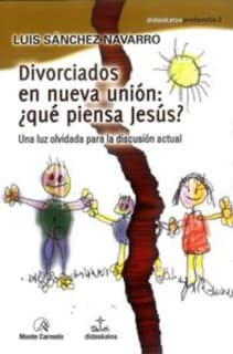 Divorciados en nueva unión: ¿qué piensa Jesús?