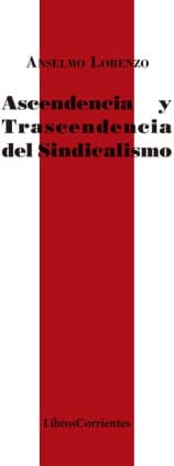 Ascendencia y trascendencia del sindicalismo