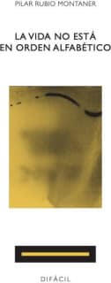 La vida no está en orden alfabético