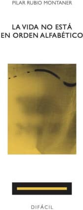 La vida no está en orden alfabético