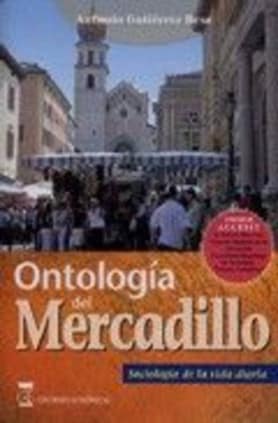 Ontología del mercadillo. Sociología de la vida diaria.