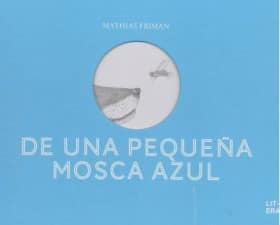 De una pequeña mosca azul