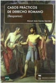 Casos prácticos de derecho romano (responsa).