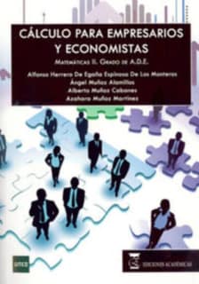Cálculo para empresarios y economistas. matemáticas II. grado de ADE
