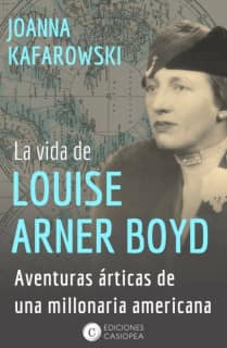 La vida de Louise Arner Boyd