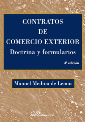 Contratos de comercio exterior. Doctrina y formularios