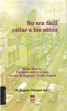 No era fácil callar a los niños