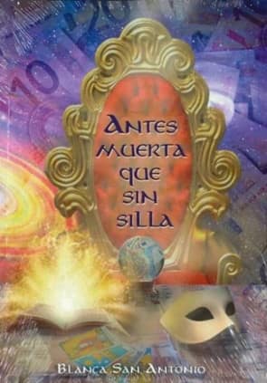 ANTES MUERTA QUE SIN SILLA