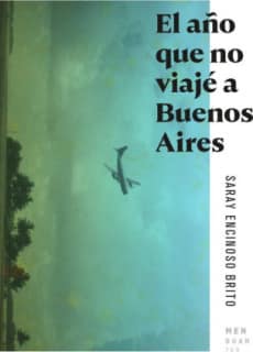 El año que no viajé a Buenos Aires