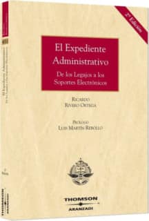 El expediente administrativo - De los legajos a los soportes electrónicos