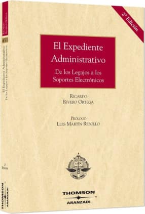 El expediente administrativo - De los legajos a los soportes electrónicos