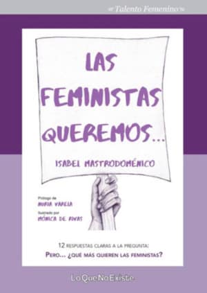 Las feministas queremos