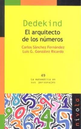 DEDEKIND. El arquitecto de los números