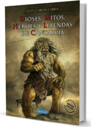 DIOSES, MITOS, HÉROES Y LEYENDAS DE CANTABRIA