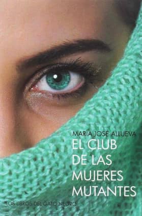 EL CLUB DE LAS MUJERES MUTANTES
