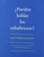 ¿Puedes hablar los subalternos?