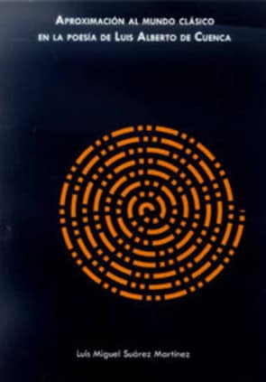 Aproximación al mundo clásico en la poesía de Luis Alberto de Cuenca