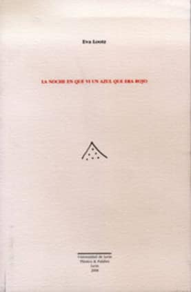 La noche en que vi un azul que era rojo