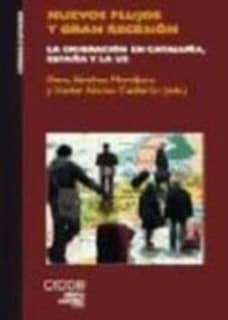 Nuevos flujos y gran recesión: la emigración en Cataluña, España y la UE