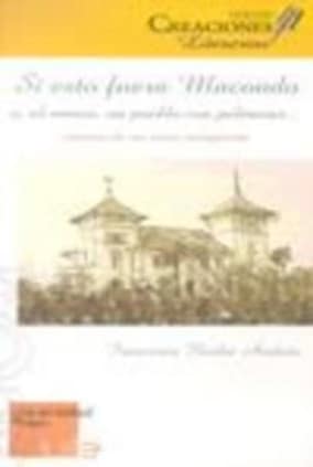 Si esto fuera Macondo o, al menos, un pueblo con palmeras&x02026 cuentos de un reino menguante
