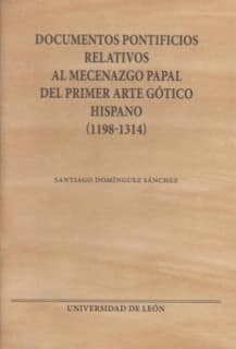 Documentos pontificios relativos al mecenazgo papal del primer arte gótico hispano