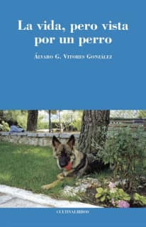 La vida, pero vista por un perro