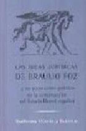 Las ideas jurídicas de Braulio Foz y su proyección política en la construcción del Estado liberal español