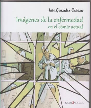 Imágenes de la enfermedad en el cómic actual