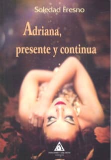 Adriana,presente y continua