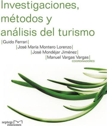 Investigaciones, métodos y análisis del turismo