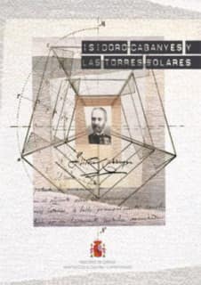 Isidoro Cabanyes y las torres solares