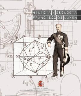 Milicia y Geología. Francisco de Luxán