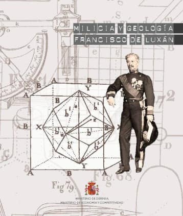 Milicia y Geología. Francisco de Luxán