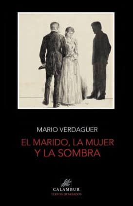 EL MARIDO, LA MUJER Y LA SOMBRA