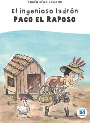 EL INGENIOSO LADRON PACO EL RAPOSO