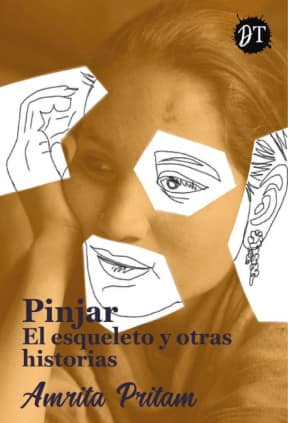 Pinjar, el esqueleto, y otras historias