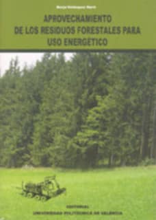 APROVECHAMIENTO DE LOS RESIDUOS FORESTALES PARA USO ENERGÉTICO