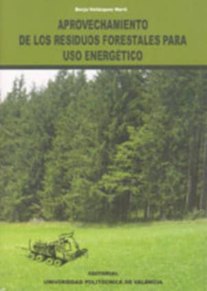 APROVECHAMIENTO DE LOS RESIDUOS FORESTALES PARA USO ENERGÉTICO