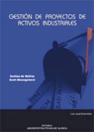 GESTIÓN DE PROYECTOS DE ACTIVOS INDUSTRIALES