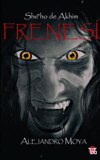 Frenesí. She´ho de Akhim
