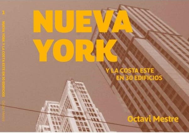 Nueva York y la Costa Este en 30 edificios