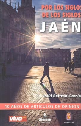 POR LOS SIGLOS DE LOS SIGLOS, JAÉN