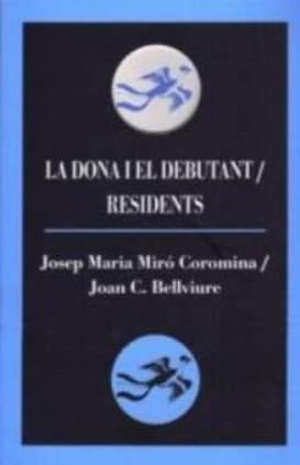 La dona i el debutant /Residents