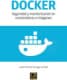 DOCKER. Seguridad y monitorización en contenedores e imágenes