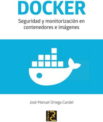 DOCKER. Seguridad y monitorización en contenedores e imágenes