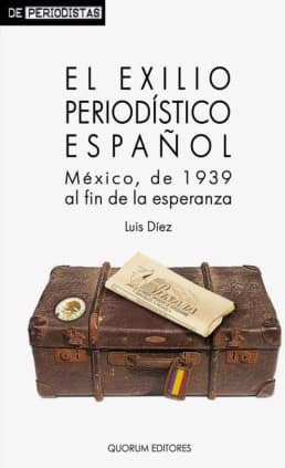 El exilio periodístico español