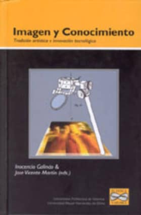IMAGEN Y CONOCIMIENTO: TRADICIÓN ARTÍSTICA E INNOVACIÓN TECNOLÓGICA